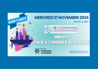 15e Convention des Professions Financières mercredi 27 novembre à 17 heures