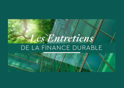 Les Entretiens de la Finance Durable 6 décembre de 8h45 à 18h30