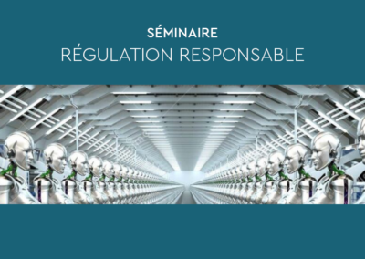 Séminaire « Régulation responsable »